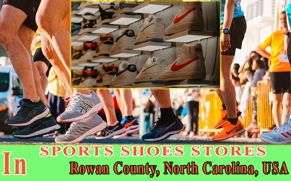 Sports Shoes Stores In Rowan County NORTH CAROLINA