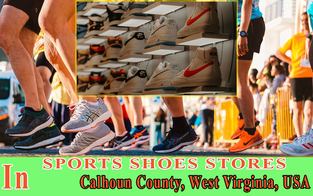 Sports Shoes Stores In Calhoun County WEST VIRGINIA
