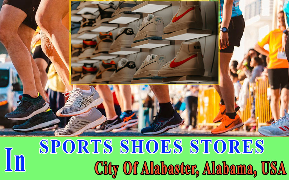 Sports Shoes Stores In City Of Alabaster