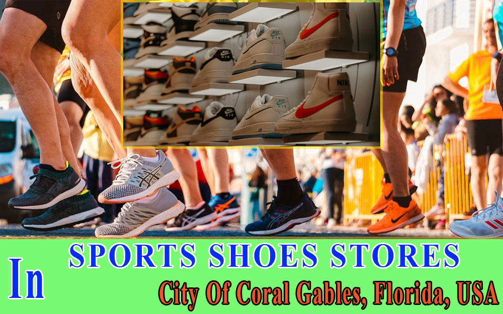Sports Shoes Stores In City Of Coral Gables