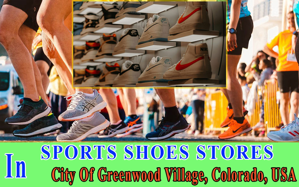 Sports Shoes Stores In City Of Greenwood Village