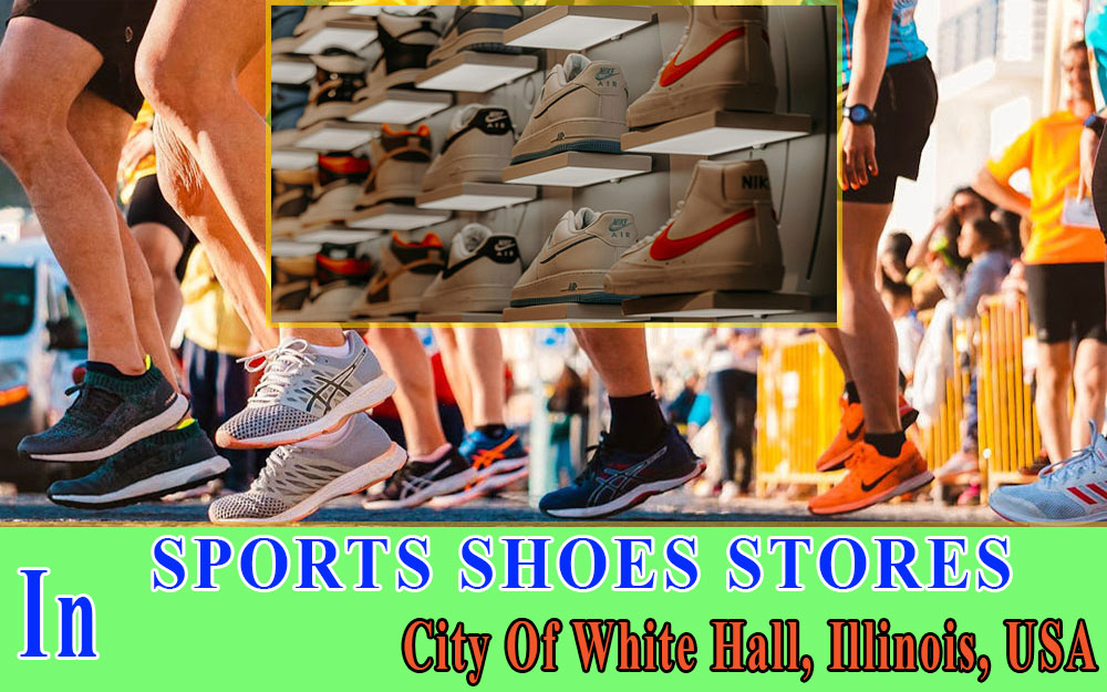 Sports Shoes Stores In City Of White Hall ILLINOIS