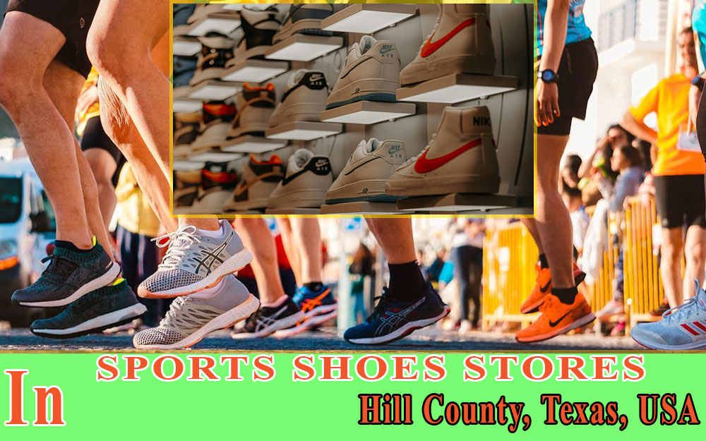 Sports Shoes Stores In Hill County TEXAS