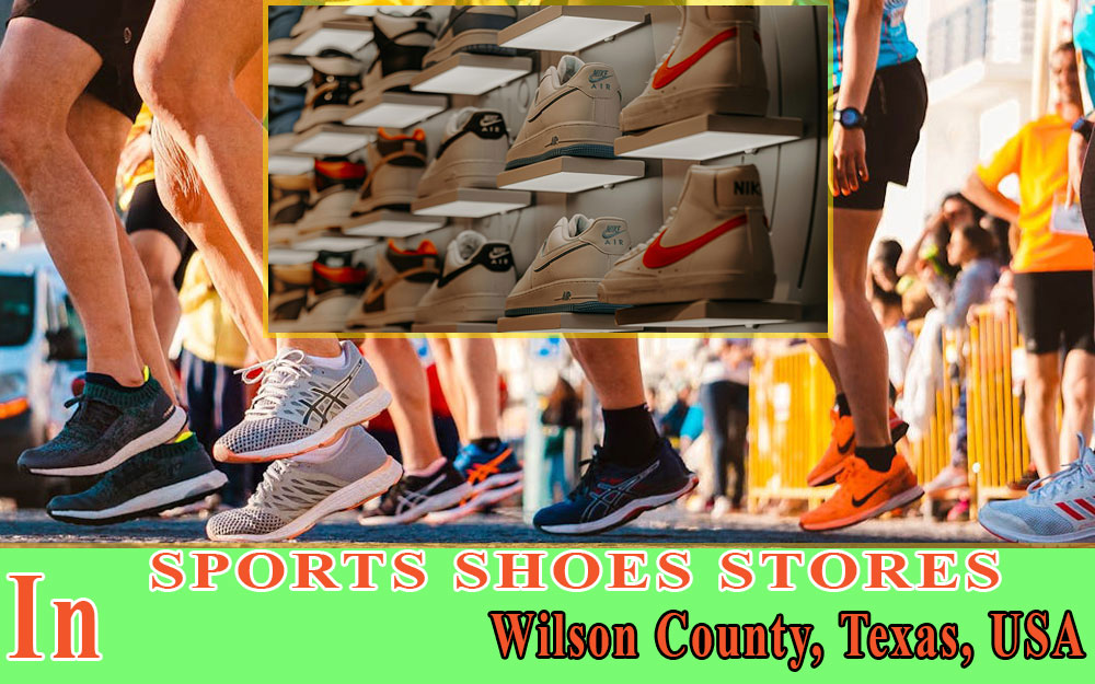 Sports Shoes Stores In Wilson County TEXAS